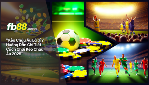 Kèo châu âu là gì